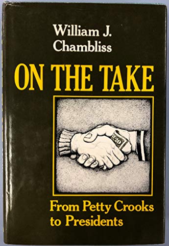 On the Take: From Petty Crooks to Presidents 0253342449 Book Cover