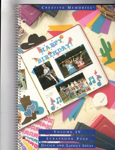 Scrapbook Page Design and Layout Ideas Volume IV (Creative Memories)