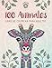 100 Animales - Libro de colorear para adultos: Creatividad, concentración y relajación con mandalas animales antiestrés para adultos