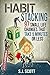 Habit Stacking: 97 Small Life Changes That Take Five Minutes or Less