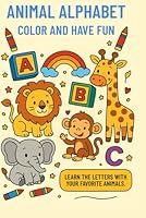 Animal alphabet: color and have fun (Portuguese Edition) B0F5NXN6T6 Book Cover