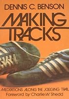 Making tracks: Meditations along the jogging trail 0687230500 Book Cover