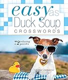 Easy as Duck Soup Crosswords: 72 Relaxing Puzzles (Easy Crosswords)