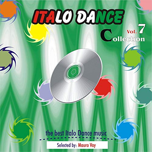 Italo Dance Collection Vol 7 The Very Best Of Italo Dance 2000 italo-dance-collection-vol-7-the-very-best-of-italo-dance-2000