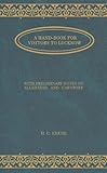  A Hand-Book for Visitors to Lucknow: With Preliminary Notes on Allahbad and Cawnpore: With Preliminary Notes on Allahabad and Cawnpore