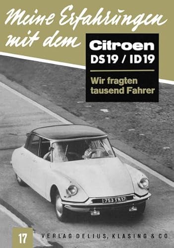 Meine Erfahrungen mit dem Citroën DS 19 / ID 19