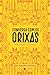 Conversa com os Orixás: Reflexões para o seu dia a dia