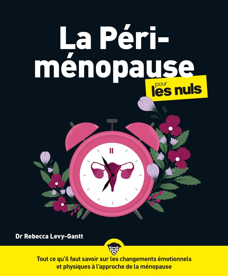 La périménopause pour les Nuls - Rebecca Levy-Gantt (2024)