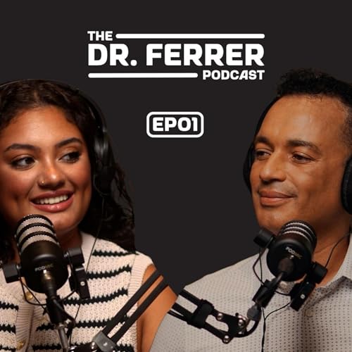 『The Dr. Ferrer Podcast』のカバーアート