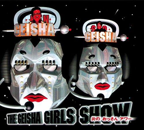 THE GEISHA GIRLS SHOW 炎のおっさんアワーのサムネイル