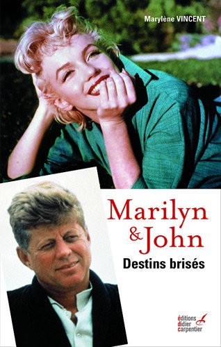Télécharger Marilyn & John : Destins brisés PDF Ebook En Ligne