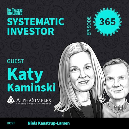 SI365: Design or Luck: Why Trend Following Results Diverge ft. Katy Kaminski Podcast Por arte de portada