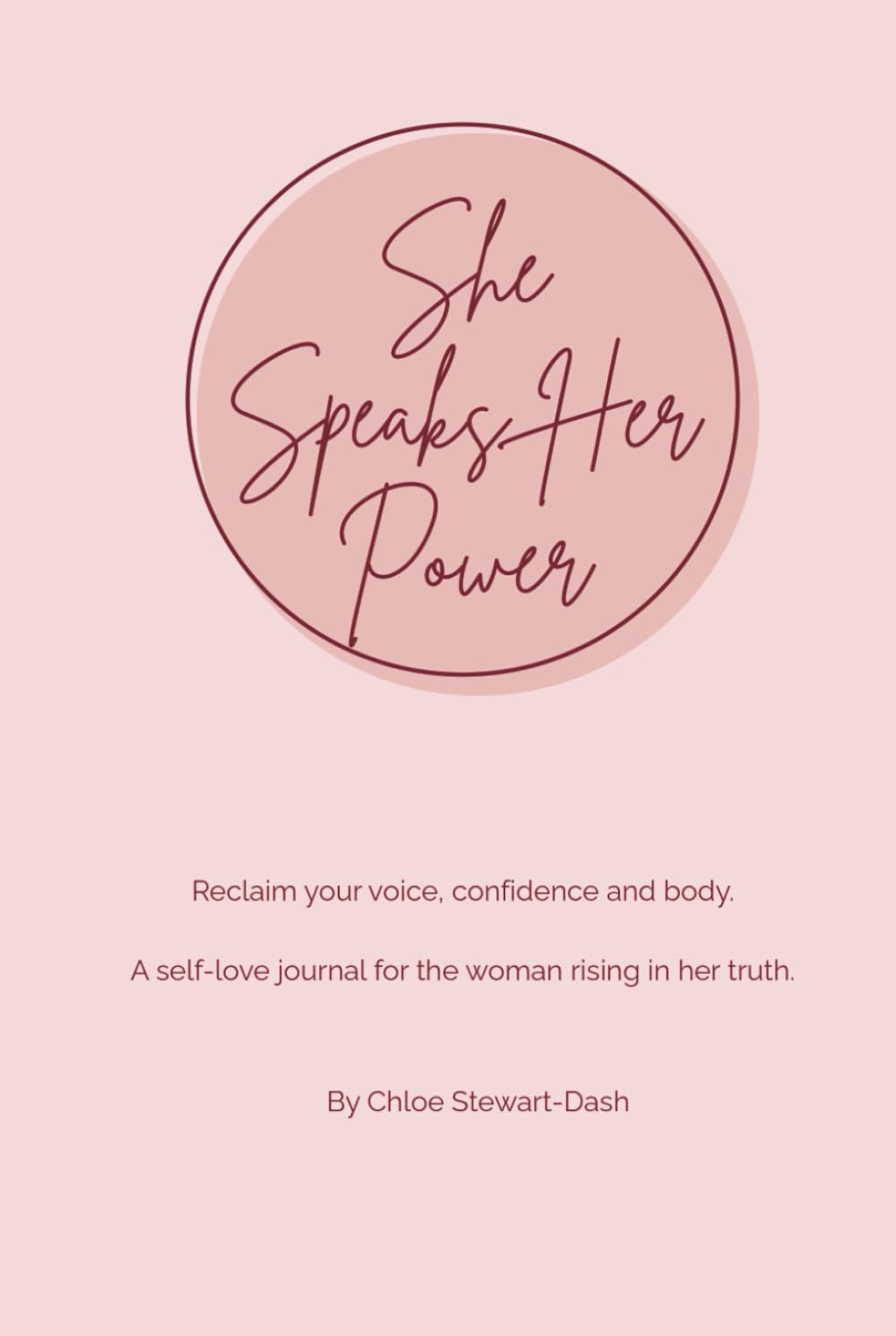She Speaks Her Power: A Guided Self-Love and Healing Journal for Women