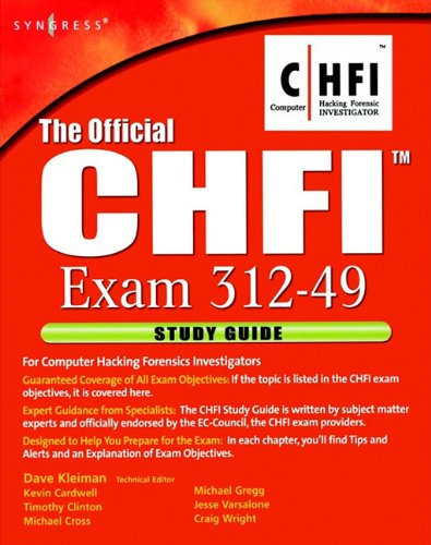 Buy The Official Chfi Study Guide (Exam 312-49): For Computer Hacking Forensic Investigator — BookShops.in