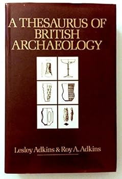 Hardcover A Thesaurus of British Archaeology Book