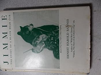 jimmie, the story of a black bear cub