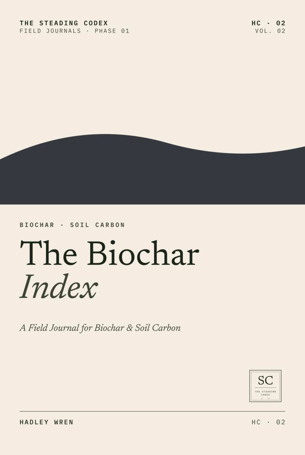 The Biochar Index: A Field Journal for Biochar & Soil Carbon