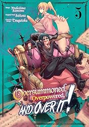 Amazon.co.jp: Oversummoned, Overpowered, and Over It! (Manga