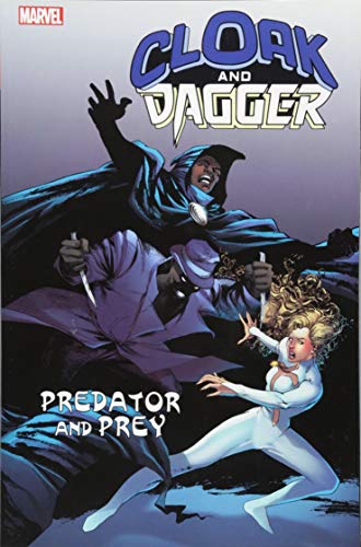 Cloak and Dagger: Predator and Prey