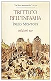  Trittico dell\'infamia (Italian Edition)
