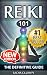 Reiki: The Definitive Guide: Increase Energy, Improve Health and Feel Great with Reiki Healing (reiki, reiki healing, reiki practice, how reiki works, ... beginners, energy healing, reiki beginners)