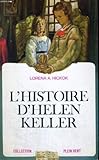 L\'histoire d\'helen keller. collection plein vent n° 36
