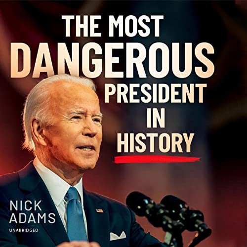 The Most Dangerous President in History by Nick Adams episode artwork