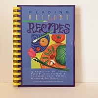 Reading Writing Recipes: A Collection of Dishes from Literacy Students and Volunteers from ... 0964247100 Book Cover