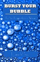 Burst Your Bubble: The Music Therapist's Guide To Marketing 1470104776 Book Cover