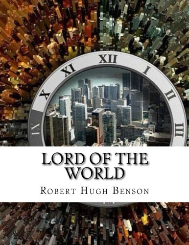 Lord of the World 1533385831 Book Cover