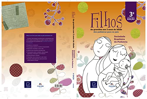 Filhos: Da gravidez aos 2 anos de idade – dos pediatras para os pais