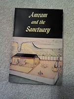 Amram and the Sanctuary or The Passion Play in the Wilderness 0927022230 Book Cover