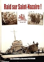 Raid sur Saint-Nazaire ! 28 mars 1942, opération Chariot 2844972241 Book Cover