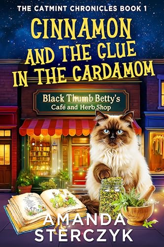 Cinnamon and the Clue in the Cardamom (The Catmint Chronicles Book 1)