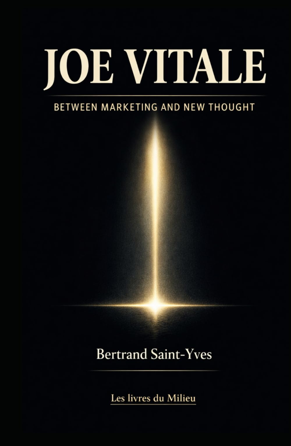 Joe Vitale: between marketing and new thought