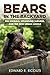 Bears in the Backyard: Big Animals, Sprawling Suburbs, and the New Urban Jungle