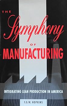 Paperback The Symphony of Manufacturing Book