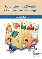 Pour parents débordés et en manque d'énergie 2896190511 Book Cover