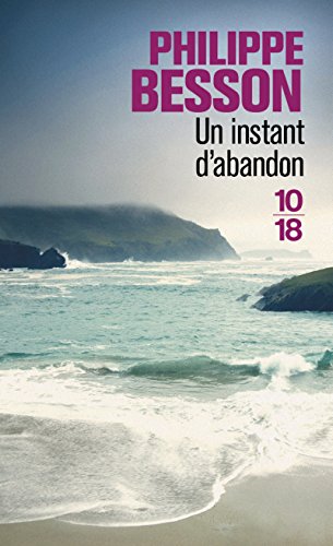 Besson, P: Instant d'abandon (Domaine français)