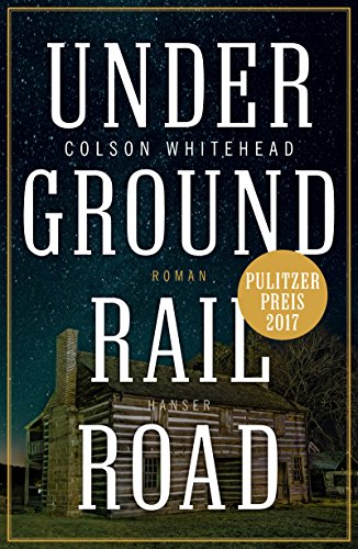 Underground Railroad [German] 3446256555 Book Cover