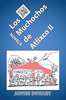 Los Muchochos de Atlixco II 1506508677 Book Cover