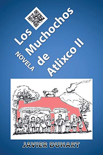 Los Muchochos de Atlixco Ii (Spanish Edition)