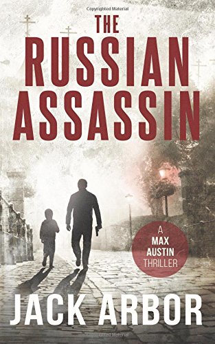 The Russian Assassin: A Max Austin Thriller, Book #1: Volume 1