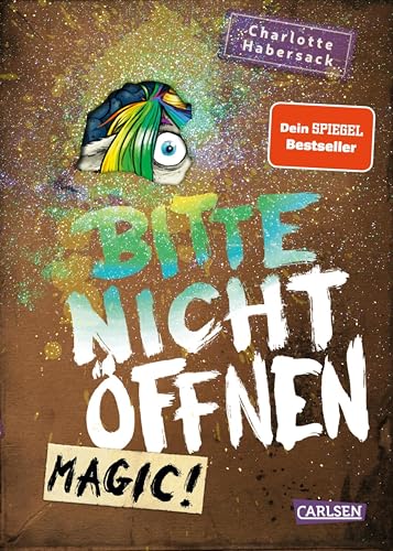 Bitte nicht öffnen 5: Magic!: Wer hat mein Einhorn gesehen? Lustige Kinderbuch-Serie ab 8 Jahren über geheimnisvolle Päckchen und magische Wesen (German Edition)