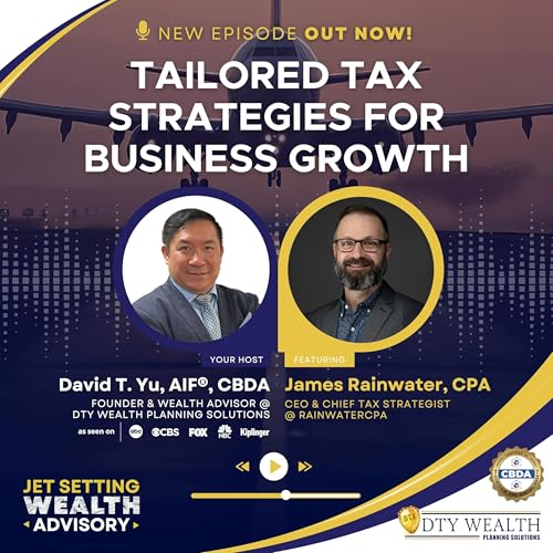 Episode 28: Tailored Tax Strategies for Business Growth cover art