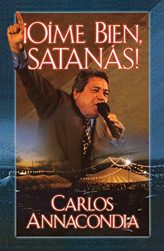 ¡Oíme bien Satanás! ¡Oíme bien Satanás!