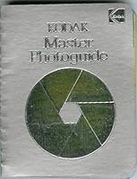 Kodak Master Photoguide B000O3RDGW Book Cover