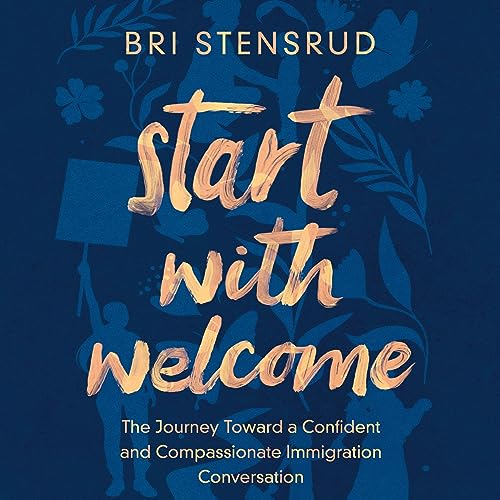 Start with Welcome by Bri Stensrud, Jamie Ivey - foreword episode artwork
