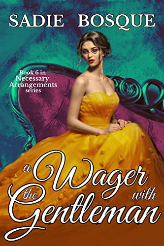 A Wager with the Gentleman (Necessary Arrangements Book 6)
