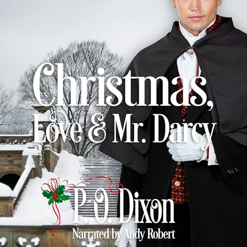 Christmas, Love and Mr. Darcy by P. O. Dixon episode artwork